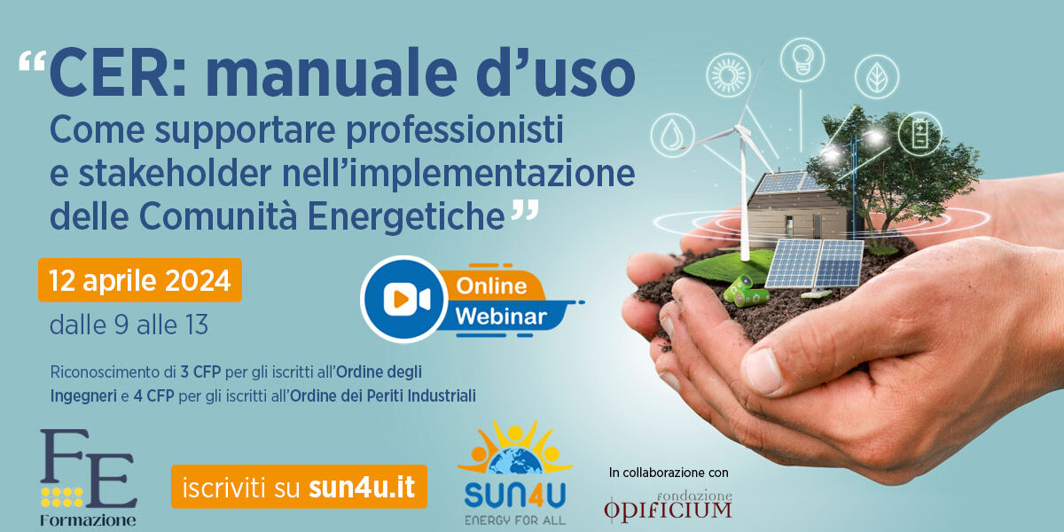 Webinar-CER-12-aprile-2024 SUN4U - Webinar - Comunità Energetiche Rinnovabili